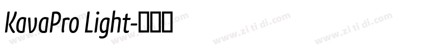 KavaPro Light字体转换 KavaPro Light字体转换